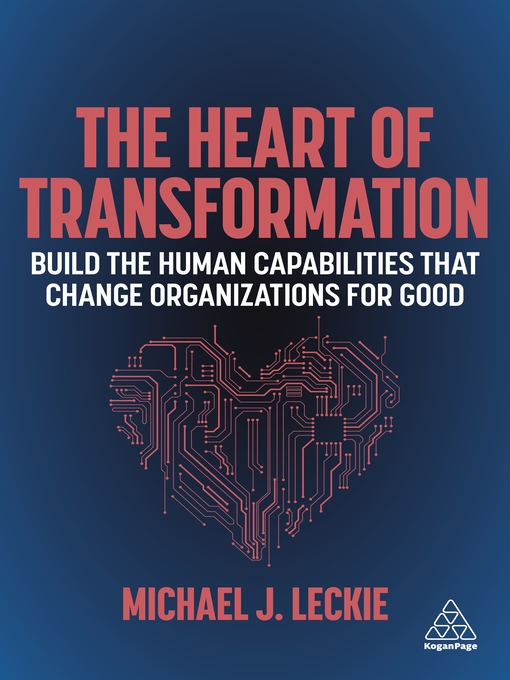 Title details for The Heart of Transformation by Michael J. Leckie - Available